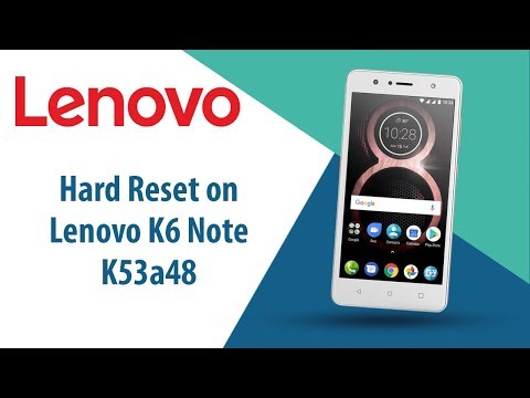 How to Hard Reset on Lenovo K6 Note K53a48?