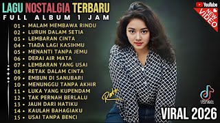 Download lagu LAGU NOSTALGIA TERBARU 😭 PATAH HATI/TEMBANG KENANGAN TERPOPULER SEPANJANG MASA 'Malam Membawa Rindu' mp3 Download lagu LAGU NOSTALGIA TERBARU 😭 PATAH HATI/TEMBANG KENANGAN TERPOPULER SEPANJANG MASA 'Malam Membawa Rindu' mp3