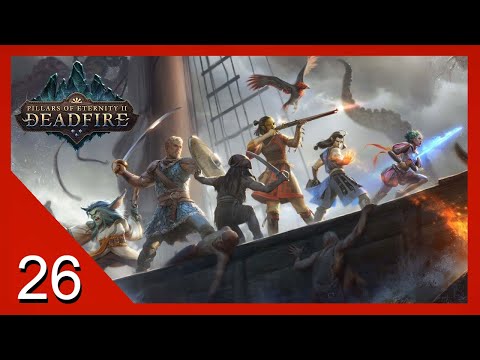 The Garbage-Filled Gullet - Pillars of Eternity 2: Deadfire - Let's Play - 26