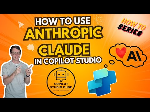 Anthropic Claude in Copilot Studio Guide