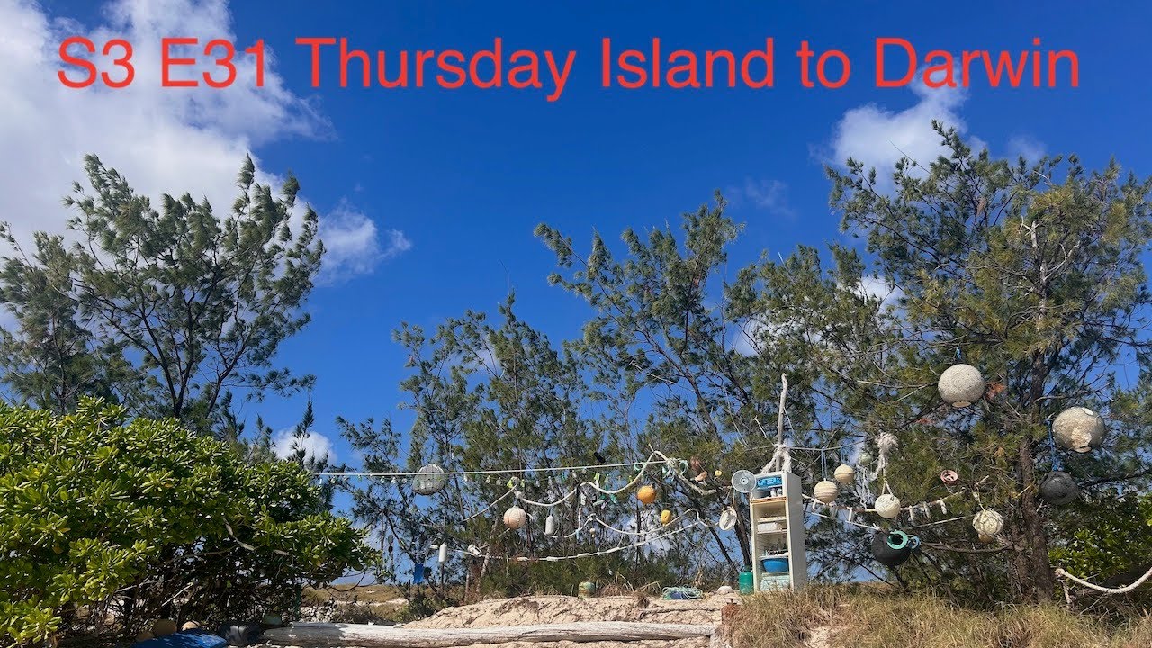 S3 E31 Thursday Island to Darwin