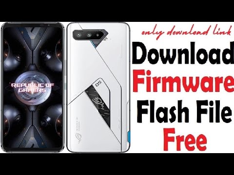 Asus ROG Phone 5 Ultimate Flash File Firmware – Global CN – EDL ROM