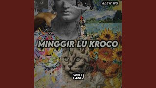 Download lagu MINGGIR LU KROCO mp3