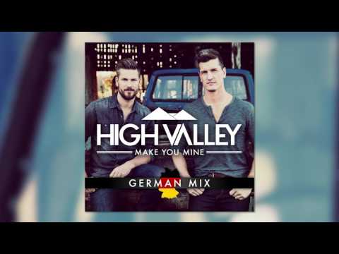 High Valley - Make You Mine (German Mix)