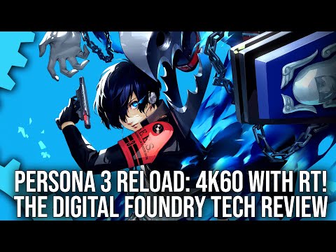 Persona 3 Reload - 4K 60FPS with Ray Tracing on PS5/Series X - Digital Foundry Tech Review