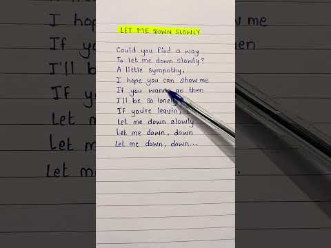 Let me Down slowly song lyrics
