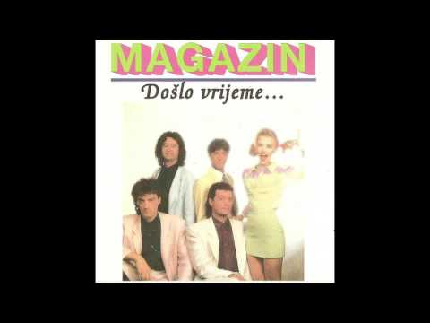 Magazin - Doslo vrijeme... - (Audio 1993) HD
