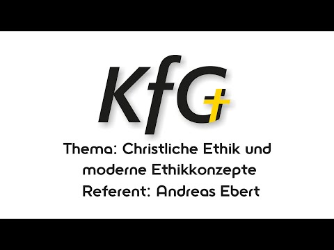 Vortrag 1: Christliche Ethik und moderne Ethikkonzepte | Andreas Ebert