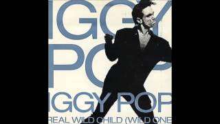 Iggy Pop   Real Wild Child  Extended Version
