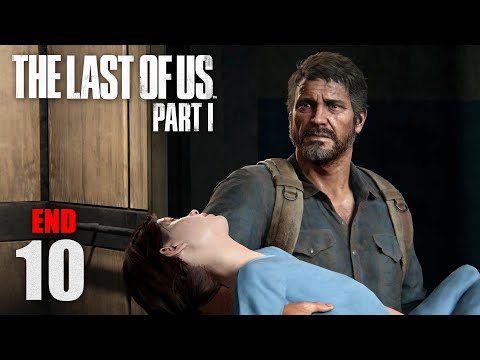 การตัดสินใจ - The Last of Us Part I #10 (END)