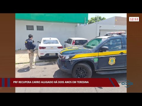 PRF recupera carro alugado há dois anos em Teresina 01 02 2022