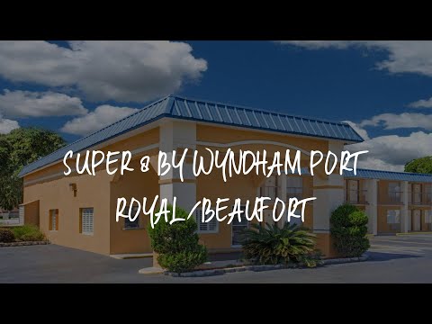 Super 8 by Wyndham Port Royal/Beaufort Review - Port Royal , United States of America