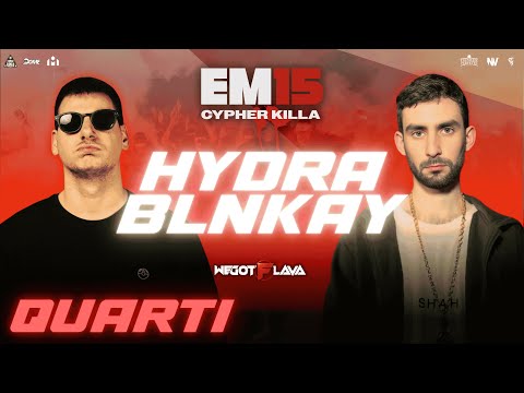 HYDRA vs BLNKAY - EM15 CYPHER KILLA