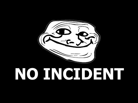 The "No Incident" Incident