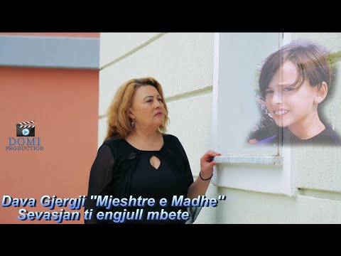 Dava Gjergji ''Mjeshtre e Madhe'' - Sevasjan ti engjull mbete (Official Video 4K)