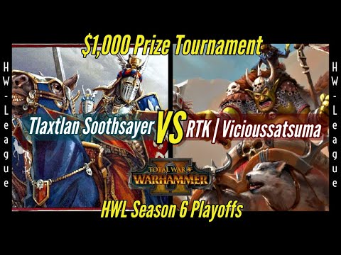 Tlaxtlan Soothsayer vs RTK|Vicioussatsuma - $1K Prize HWL-VI Playoffs - Total War: Warhammer II