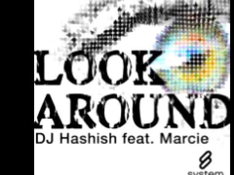 DJ Hashish feat. Marcie 'Look Around' (Kopin & Metso Remix)