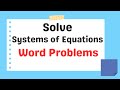 Solving Systems of Equations Word Problems