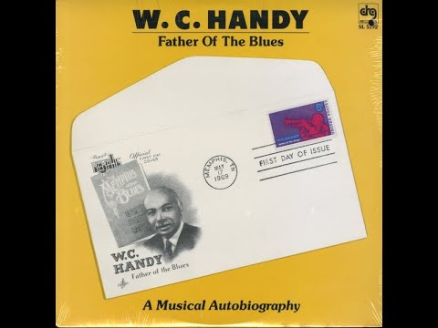 W.C. Handy Father Of The Blues Full LP