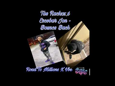 Tae Rackzz x Escobar Jon - Bounce Back (Road To Millions x Vbe) 🔥 #explorepage #viral #milwaukee