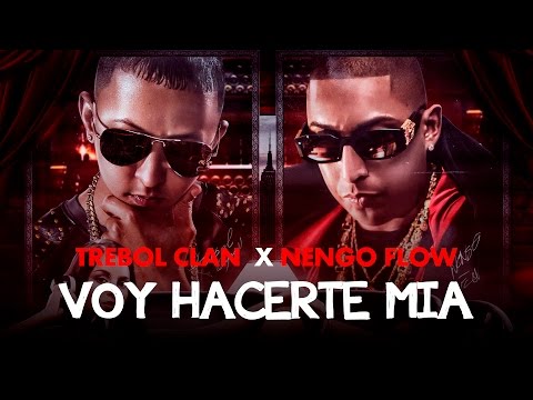 Voy Hacerte Mia - Trebol Ft  Ñengo Flow | Lyrics Video