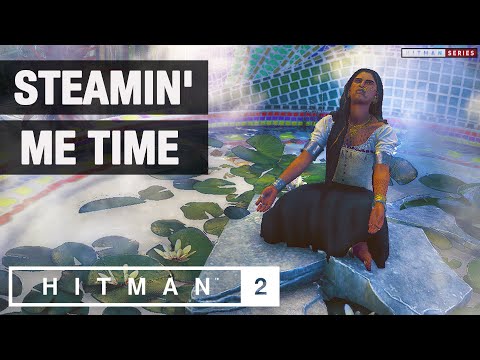 HITMAN 2 Mumbai - "Steamin'" & "Me Time" Challenges