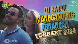 Download lagu Dj Batak MANGGANDENG KENANGAN Terbaru 2024 (Si Gardo Remix) mp3 Download lagu Dj Batak MANGGANDENG KENANGAN Terbaru 2024 (Si Gardo Remix) mp3