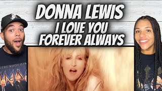 A VIBE!| FIRST TIME HEARING Donna Lewis -  I Love You Always Forever REACTION