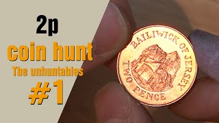 #1 Mintage figure of 10,000? - 2p coin hunt - [The unhuntables]