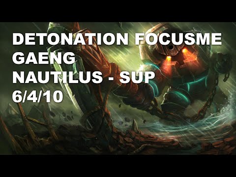 DetonatioN FocusMe Gaeng Sup Nautilus vs Gragas - KR Master Patch 10.8