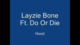 Layzie Bone Ft. Do Or Die - Hood