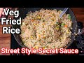 Street Style Veg Fried Rice with Simple Secret Sauces & Rice Cooking Tips | Vegetable Fried Rice