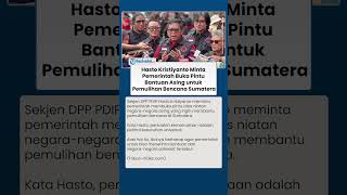 Hasto Kristiyanto Minta Pemerintah Buka Pintu Bantuan Asing untuk Pemulihan Bencana di Sumatera