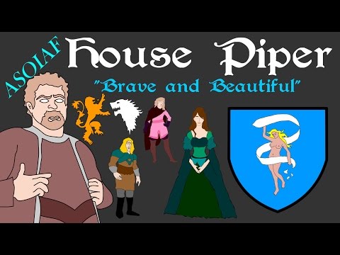 ASOIAF: Houses of Westeros - House Piper (Book Spoilers)