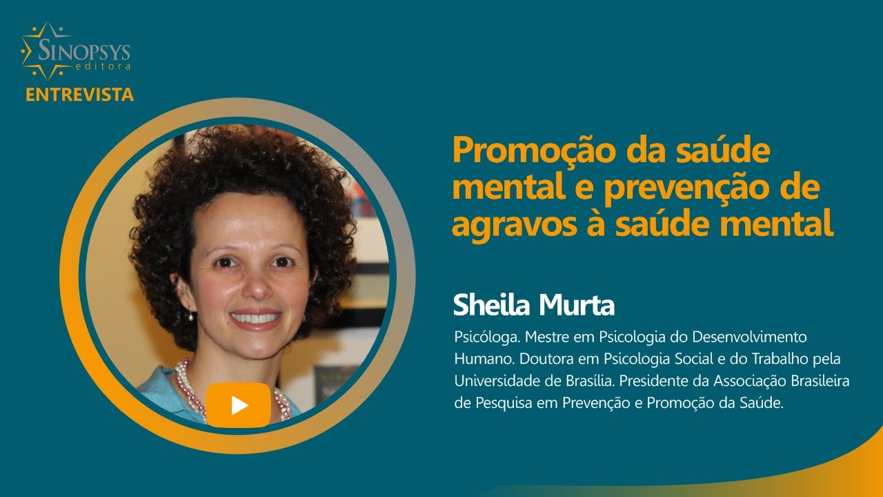 Promoção da saúde mental e prevenção de agravos à saúde mental | Sinopsys Entrevista #29