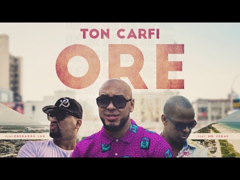 Ton Carfi - Ore feat. Pregador Luo e Mr Vegas (Clipe Oficial)