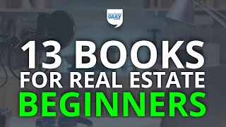 13 Books For Real Estate Investing Beginners | Daily Podcast