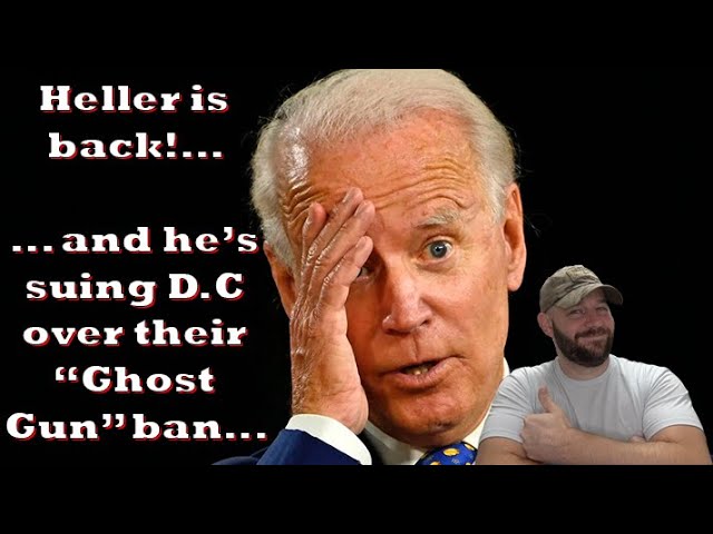 Washington, D.C sued again by Heller over "Ghost Guns"... THIS IS HUGE PEOPLE!