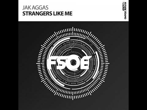 Jak Aggas - Strangers Like Me (2018)