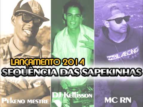 Pekeno Mestre e MC RN - Sequência das Sapekinhas [DJ KELLISSON 13]