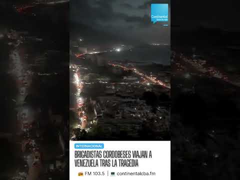 Córdoba envía rescatistas a Venezuela 🙏🇻🇪