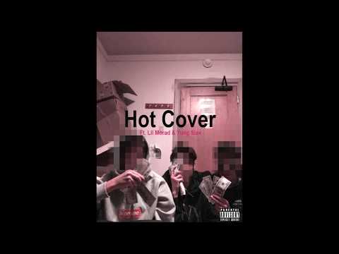 Hot Cover (Ft. Lil Morad & Yung Slav)