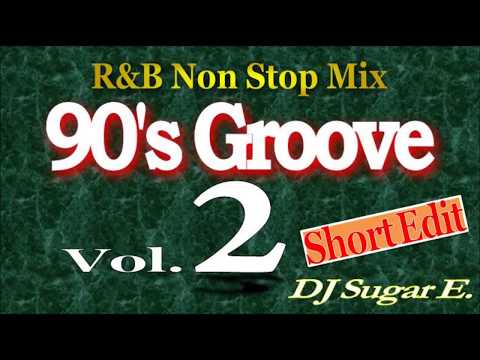 90's Groove - R&B Mix 2 (short) - DJ Sugar E.