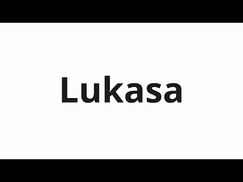 How to pronounce Lukasa | Лукаса (Lucas in Russian)