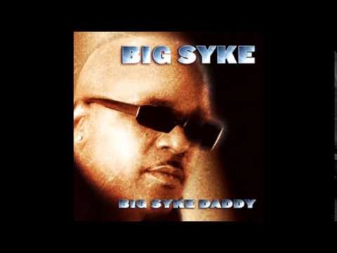 Big Syke | ReverbNation