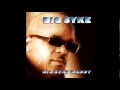 Big Syke - Time Iz Money feat. E-40 & DJ Quik - Big Syke Daddy