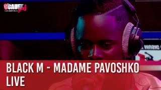 Black M - Madame Pavoshko - Live - C’Cauet sur NRJ