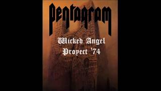 Pentagram - The Wicked Angel Sessions 🇺🇸 1974 · Hard Rock/Heavy Metal/Doom