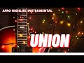 HIGHLIFE BEAT INSTRUMENTAL 2023   [UNION]  BEST HIGHLIFE BEAT INSTRUMENTAL 2023