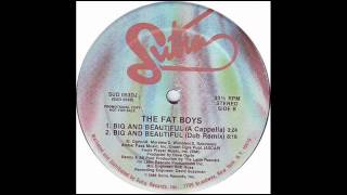 Fat Boys - Big And Beautiful (Latin Rascals Dub)